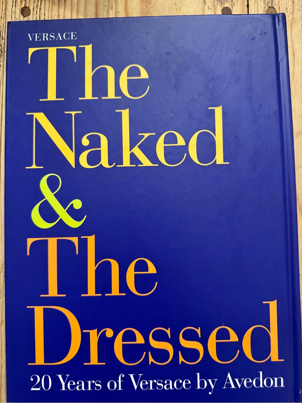 The Naked and The Dressed. 20 Years of Versace by Avedon (see imperfections)